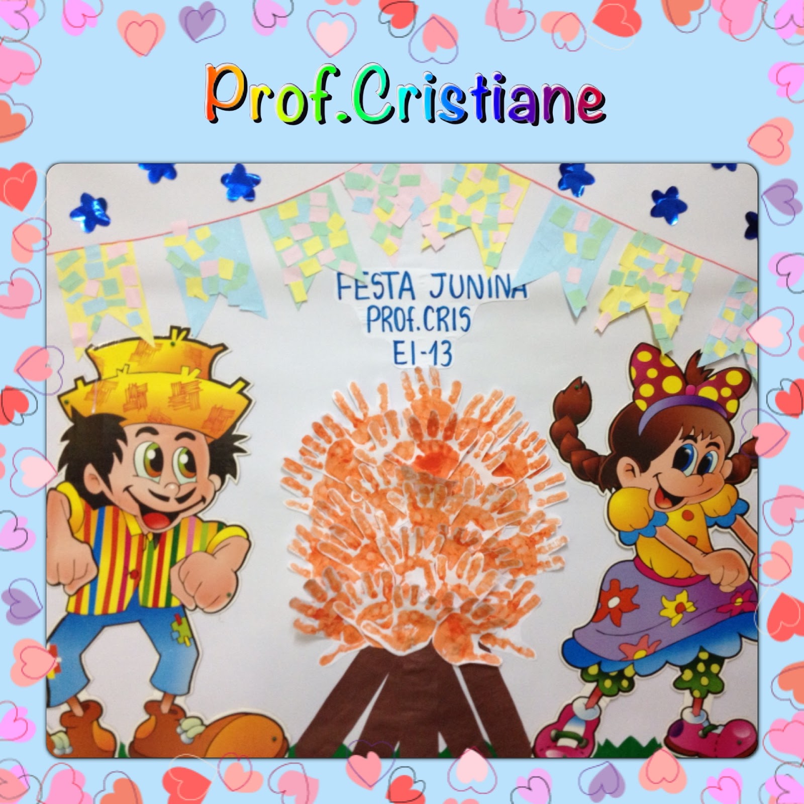 EDUCAÇÃO INFANTIL CRIATIVA Mural para Festa Junina.